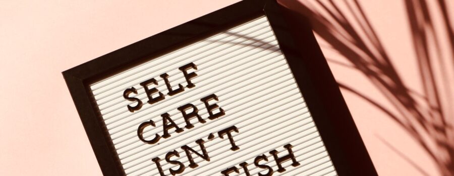 Self-Care… It is a vital part of life!